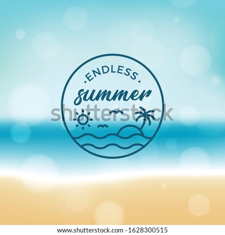 Beach, Summer realistic blur background : Summer on the beach with Endless Summer text design