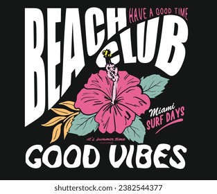 Beach summer retro print design artwork. Beach tropical paradise Print t shirt graphics design, typography slogan on palm trees background. tie dye t shirt print. Summer good vibes. Tropical flower,