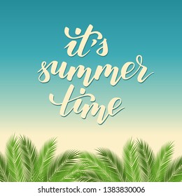 beach summer template for flyer or poster with lettering brush calligraphy it is summer time. vector illustration