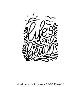 Life’s a beach summertime fun line vector design with lettering, water splash, drop, sun and birds.  Modern calligraphy art about summer holiday, vacation, wellness and well being.