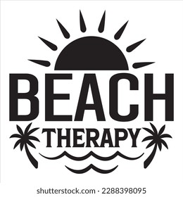 Beach Therapy t-shirt design best selling funny t-shirt design typography creative custom, and t-shirt design.