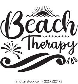 Beach Therapy T-shirt Design Vector File.