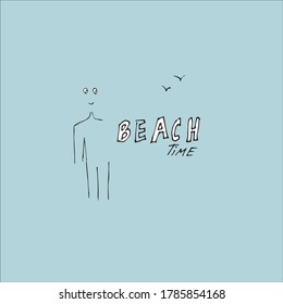Beach time concept. Summer vacation idea. Vector illustration. Text about happy summer time.