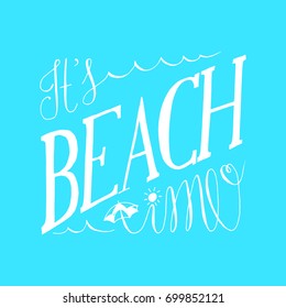Beach time hand drawn quote