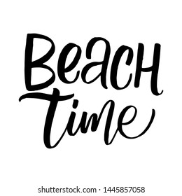 Beach time summer beach quote. Hand drawn vector inspirational brush lettering phrase, isolated on white. Modern calligraphy. Typography poster, tee shirt print, gift card 