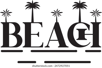 Beach typography clip art design on plain white transparent isolated background for card, shirt, hoodie, sweatshirt, apparel, tag, mug, icon, poster or badge