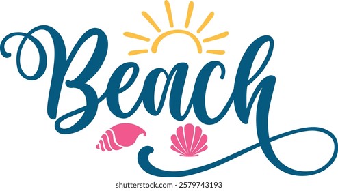 Beach typography clip art design on plain white transparent isolated background for card, shirt, hoodie, sweatshirt, apparel, tag, mug, icon, poster or badge