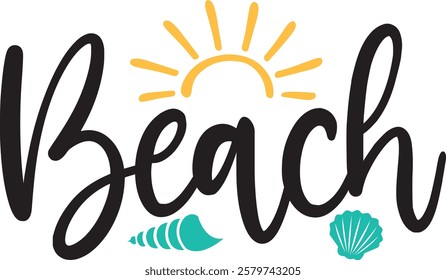 Beach typography clip art design on plain white transparent isolated background for card, shirt, hoodie, sweatshirt, apparel, tag, mug, icon, poster or badge