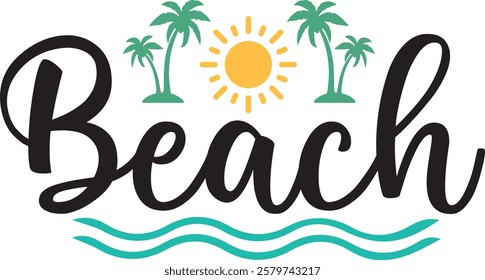 Beach typography clip art design on plain white transparent isolated background for card, shirt, hoodie, sweatshirt, apparel, tag, mug, icon, poster or badge