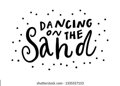 Beach unique hand drawn lettering . Vector elements for greeting cards, invitations, posters, T-shirt design, fabric, clothes.