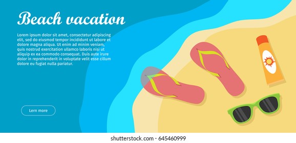 Beach vacation banner. Sea beach with flip flops, sunglasses, sun block on sand. Tidal bore. Concept of holiday at sea. Beach activities. Vector illustration in flat design. Website template