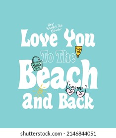 Beach vacation concept style slogan text on blue. Design for fashion graphics, t shirt prints, posters and frames.