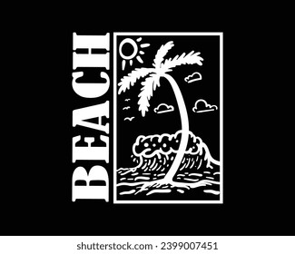 Beach vector illustration With slogan artwork, retro and trendy graphic design for fashion wear, street wear, clothing line, apparel and urban style t shirt design, hoodies, etc.