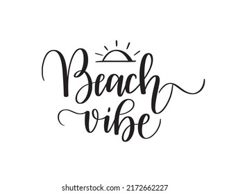 Beach vibe cute motivational calligraphy quote