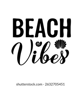 Beach vibes calligraphy hand lettering. Funny summer quote. Vector template for banner, typography poster, flyer, sticker, shirt design, etc
