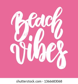 Beach vibes. Lettering phrase for postcard, banner, flyer. Vector illustration