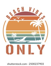 Beach Vibes only Graphic Design