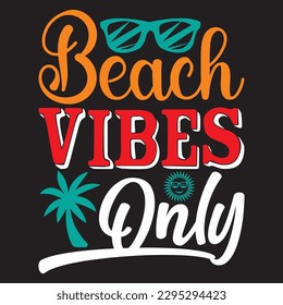 Beach Vibes Only T-shirt Design Vector File