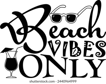 Beach Vibes Only typography, Summer t shirt design