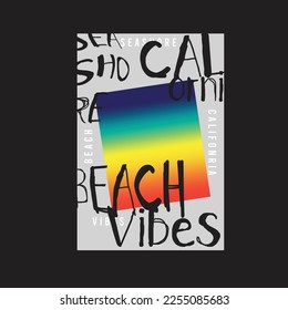 Beach Vibes Rainbow gradient Typography poster t shirt design vector