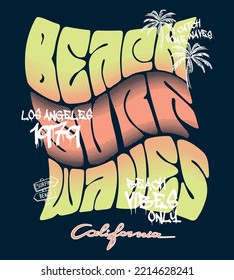 Beach vibes slogan, Los Angeles surfing catch some waves vector print