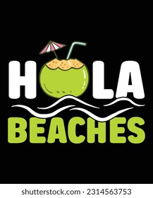 Beach vibes t-shirt, Beach mode t-shirt, Hola Beach t-shirt