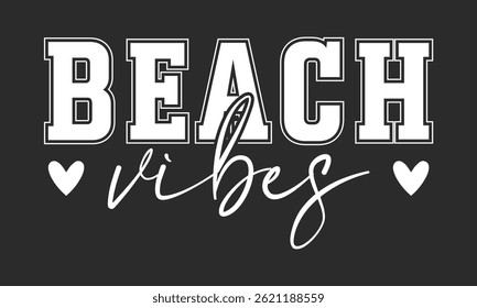 Beach Vibes Typography with Heart and Feather Detail