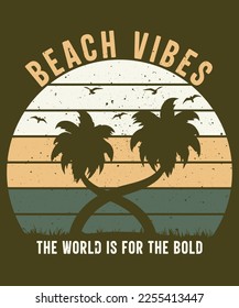 Beach Vibes, The World Is For The Bold, Retro Vintage Sunset Summer Beach T-shirt Design