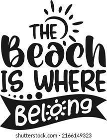 The Beach is Where Belong