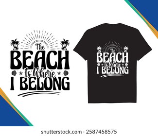 The Beach is Where Belong - Decorative with Ornament Funny Quotes Typography Summer Beach Party Black t-shirt Design Holiday concept art, Silhouette eps10