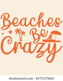 Beaches be crazy Graphic Design
