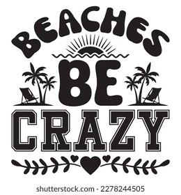 Beaches Be Crazy T-shirt Design Vector Archivo