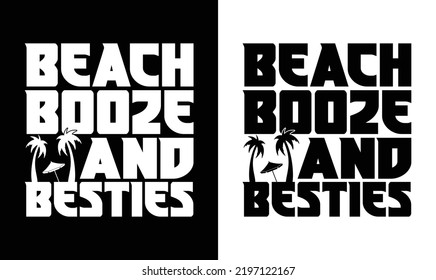 Beaches Booze and Besties Summer Quote T shirt design svg