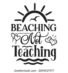 Beaching not teaching svg design svg