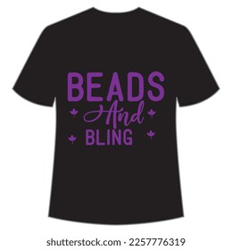Beads and bling Mardi Gras shirt print template, Typography design for Carnival celebration, Christian feasts, Epiphany, culminating  Ash Wednesday, Shrove Tuesday svg