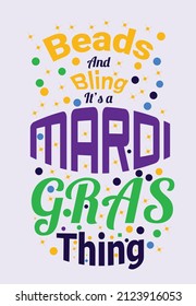 Beads and Bling It's Mardi Gras Thing Shrove Tuesday hand lettering calligraphy vector illustration template for the shirt, poster card banner ready print, merch, kdp, and all print on demand services