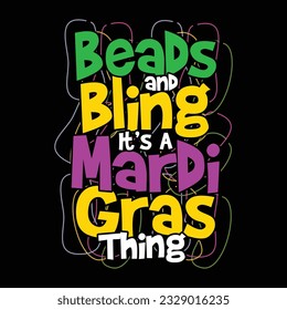 Beads and Bling It's A Mardi Gras Thing - Mardi Gras T-shirt Design, Vector Graphic, Vintage, Typography, Vector de camisetas