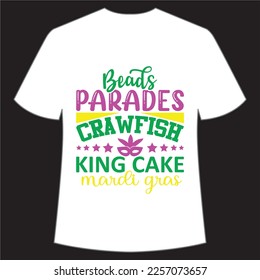 Beads parades crawfish king cake Mardi gras Mardi Gras shirt print template, Typography design for Carnival celebration, Christian feasts, Epiphany, culminating  Ash Wednesday, Shrove Tuesday