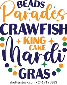 Beads Parades Crawfish King Cake Mardi Gras