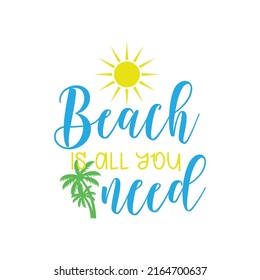 beah is all you need summer lettering quote vector