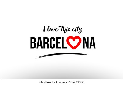 Beaituful typography design of city barcelona name logo with red heart suitable for tourism or visit promotion