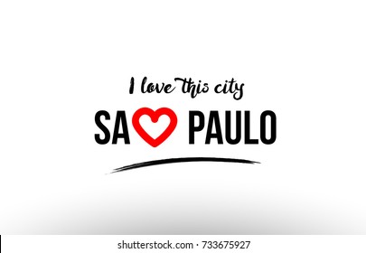 Beaituful typography design of city sao paulo name logo with red heart suitable for tourism or visit promotion