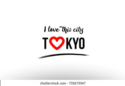 Beaituful typography design of city tokyo name logo with red heart suitable for tourism or visit promotion
