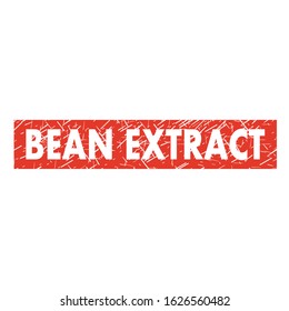 Bean extract red stamp text isolated