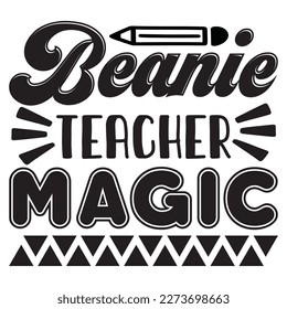 Beanie Teacher Magic T-Shirt Design Vector File