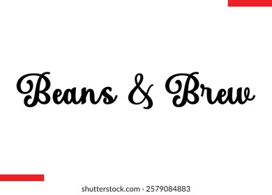 Beans  Brew Saying typographic Coffee Text
