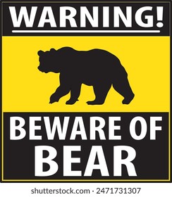 Bear in area bear warning notice sign vector