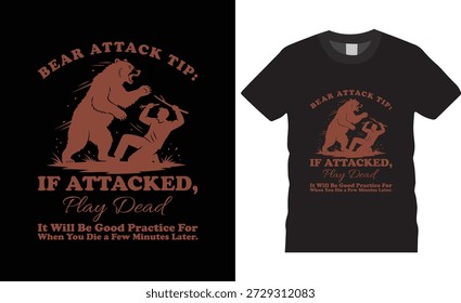 Punta de ataque del oso si es atacado, juego de diseño de camiseta de camping muerto
