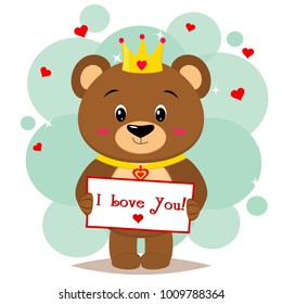 Bear brown in the crown holds a tablet with the text I love you in the style of cartoons.