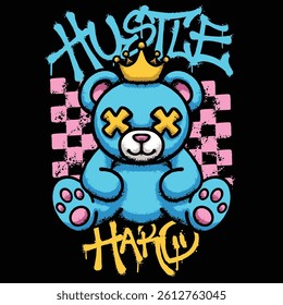 Bear With Crown Illustration with slogan hustle hard Urban Streetwear Art